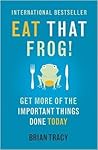 Eat That Frog!: G...
