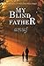 My Blind Father