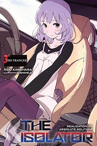 The Isolator, Vol. 3 (light novel): The Trancer (Volume 3)