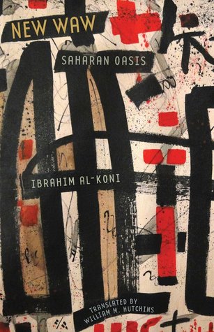 New Waw, Saharan Oasis (CMES Modern Middle East Literatures in Translation)