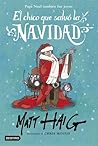 El chico que salvó la Navidad by Matt Haig