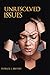 Unresolved Issues by Patrick L. Brooks Unresolved Issues by Patrick L. Brooks