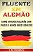 Fluente em Alemão: Como Apr...