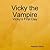 Vicky the Vampire - Vicky's...