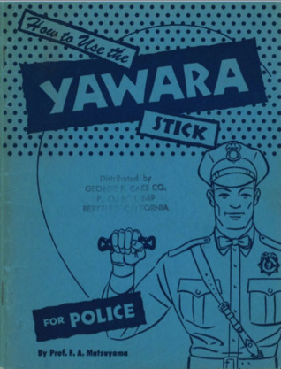 How To Use The Yawara Stick For Police (Unknown Binding)