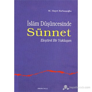 İslam Düşüncesinde Sünnet / Eleştirel Bir Yaklaşım (Unknown Binding)
