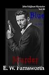 Blue is for Murder (John Fulghum Mysteries #3)