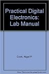 Practical Digital Electronics: Lab Manual