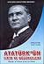 Atatürk'ün Fikir ve Düşünceleri