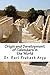 Origin and Development of Calendars in the World (Sciences in Ancient India Book 6)