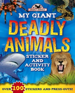 Giant Deadly Animals (Giant Sticker and Activity)