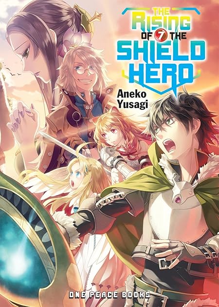 The Rising of the Shield Hero Volume 07 (Light Novel)