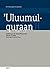 'Uluumul-quraan: Einführung in die Quraan-Wissenschaft
