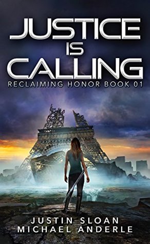 Justice Is Calling: A Kurtherian Gambit Series (Reclaiming Honor, #1)