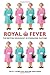 Royal Fever by Cele C. Otnes