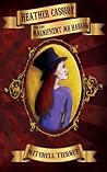 Heather Cassidy and the Magnificent Mr Harlow by Mitchell Tierney