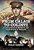 From Calais to Colditz: A Rifleman's Memoir of Captivity and Escape