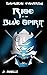 Samurai Fantasy: Rise of the Blue Spirit (Book 1 of 5)