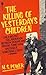 Killing of Yesterday's Children