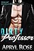 Dirty Professor (The Dirty Alpha Series #1)