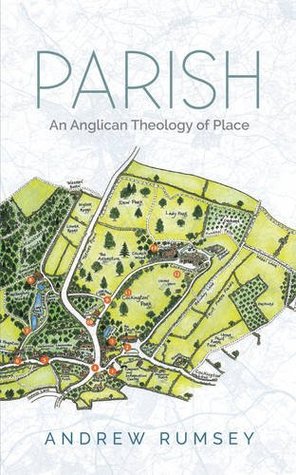 Parish: An Anglican Theology of Place (Paperback)