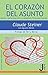 El Corazón del Asunto: Amor, Información y Análisis Transaccional (Spanish Edition)