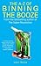 The A-Z of Binning the Booze by Lucy Rocca