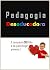 Pedagogia Deseducadora: O c...