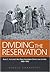 Dividing the Reservation: Alice C. Fletcher's Nez Perce Allotment Diaries and Letters, 1889-1892