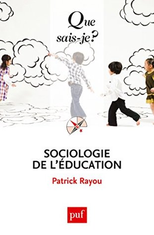 Sociologie de l'éducation (Kindle Edition)