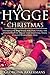 A Hygge Christmas: Inspirat...
