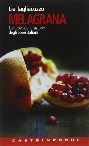 Melagrana. La nuova generazione degli ebrei italiani (Paperback)