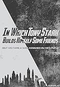 In Which Tony Stark Builds Himself Some Friends