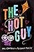 The Hot Guy
