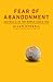 Fear of Abandonment: Australia in the World Since 1942