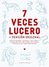 7 veces Lucero + versión original
