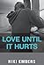 Love Until It Hurts: Charit...
