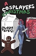A Cosplayers Christmas
