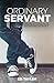 Ordinary Servant: Lessons I...