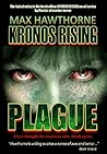 Plague (Kronos Rising #1.5)
