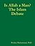 Is Allah a Man? the Islam Debate