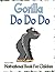Gorilla Do Do Do: Motivational Book For Children