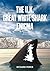 The U.K. Great White Shark Enigma by Richard Peirce