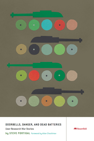 Doorbells, Danger, and Dead Batteries: User Research War Stories (Paperback)