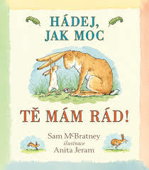 Hádej, jak moc tě mám rád!