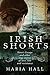 Irish Shorts: Nora's Escape and other true stories of love, loss and resistance