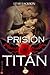 La prisión del Titán by Leah Jackson