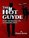 The Hot Guyde: Ho...