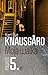 Moja walka. Księga 5 by Karl Ove Knausgård Moja walka. Księga 5 by Karl Ove Knausgård