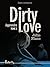 Dirty Love: Tome 2 : Apprendre (French Edition)